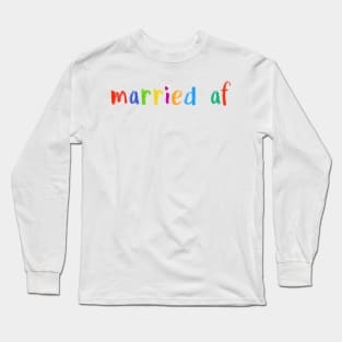 married af Long Sleeve T-Shirt